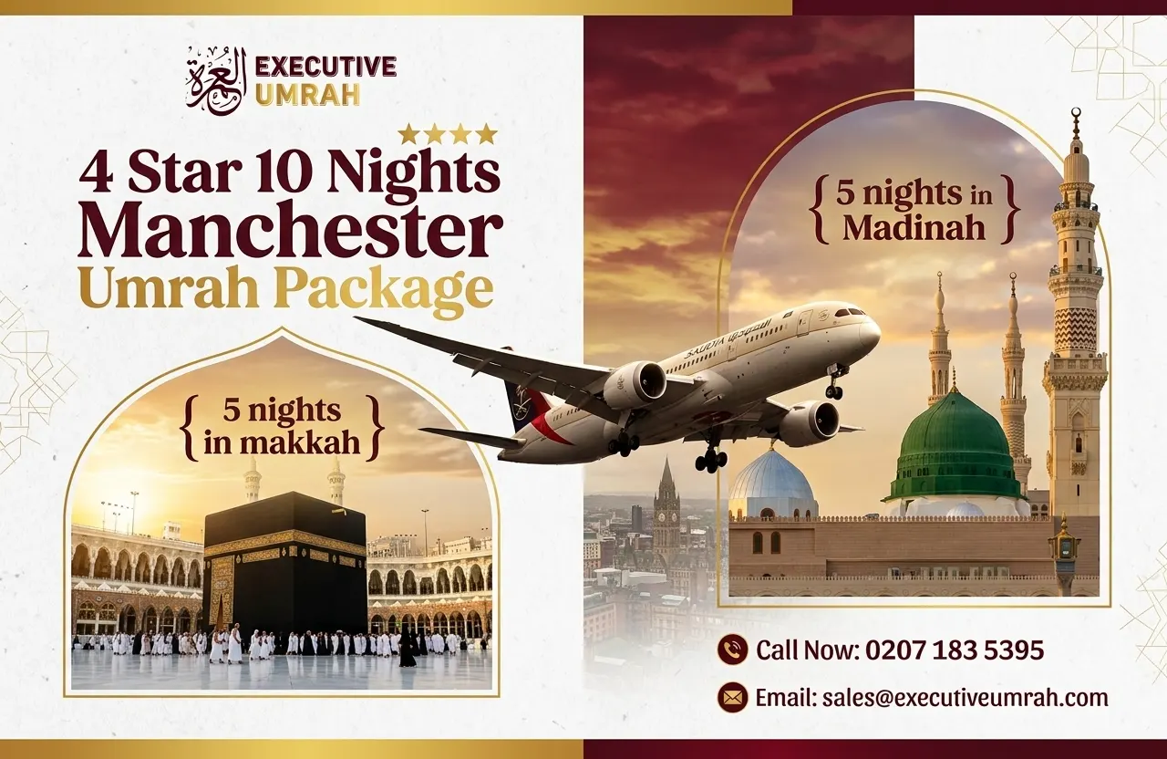 4 Star 10 Nights Manchester Umrah Package