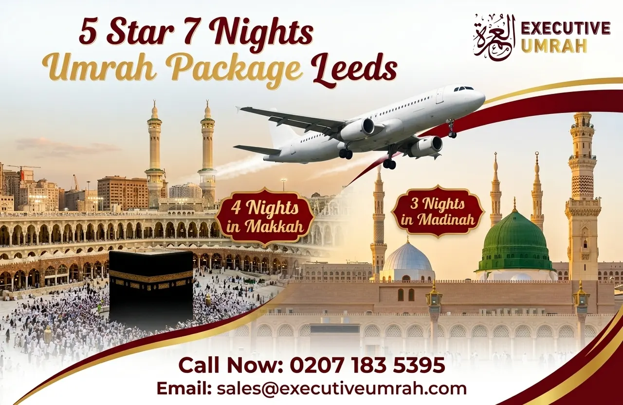 5 Star 7 Nights Umrah Package Leeds